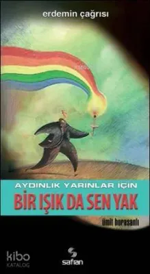 Bir Işık Da Sen Yak