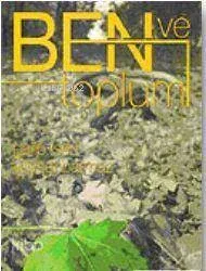 Ben ve Toplum Galip İsen