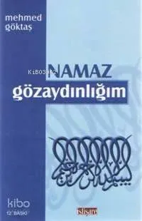 Namaz Göz Aydınlığım