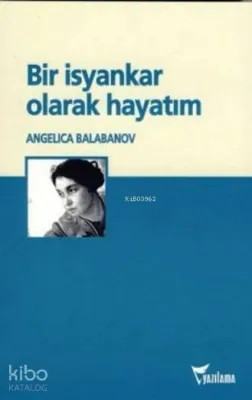 Bir İsyankar Olarak Hayatım