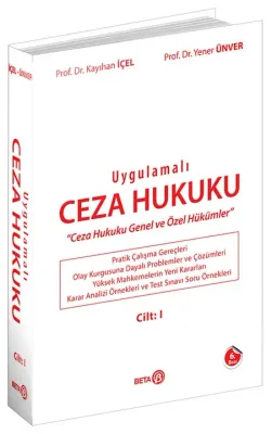 Uygulamalı Ceza Hukuku Cilt: 1; Ceza Hukuku Genel ve Özel Hükümler