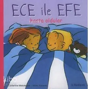 Ece ile Efe - Hasta Oldular