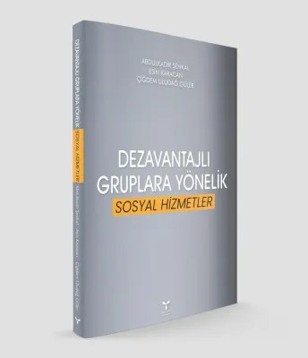 Dezavantajlı Gruplara Yönelik Sosyal Hizmetler Abdulkadir Şenkal
