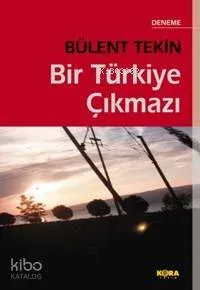 Bir Türkiye Çıkmazı