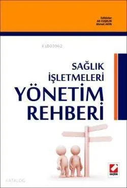 Sağlık İşletmetleri Yönetim Rehberi