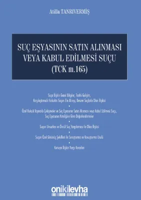 Suç Eşyasının Satın Alınması veya Kabul Edilmesi Suçu