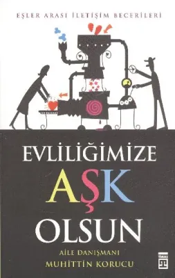Evliliğimize Aşk Olsun %25 indirimli Muhittin Korucu