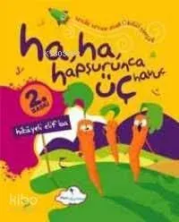 Ha Ha Hapşurunca Üç Havuç