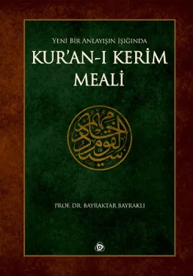 Yeni Bir Anlayışın Işığında Kur'an'ı Kerim Meali - Küçük Boy