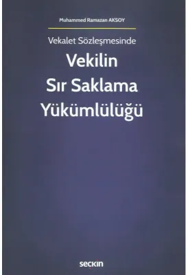 Vekilin Sır Saklama Yükümlülüğü
