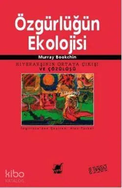 Özgürlüğün Ekolojisi