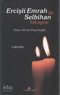 Ercişli Emrah İle Selbihan Hikayesi