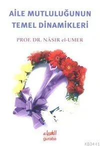 Aile Mutluluğunun Dinamikleri