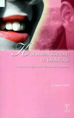 Kurumsal Söylenti ve Dedikodu