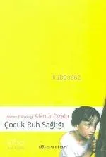 Çocuk Ruh Sağlığı