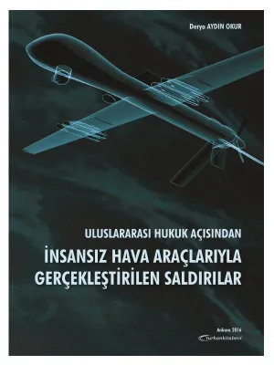 İnsansız Hava Araçlarıyla Gerçekleştirilen Saldırılar