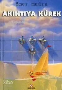 Akıntıya Kürek