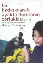 Bir Kadın Olarak Ayakta Durmanın Zorlukları
