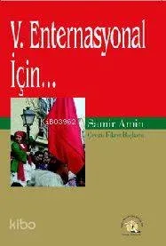 V. Enternasyonal İçin