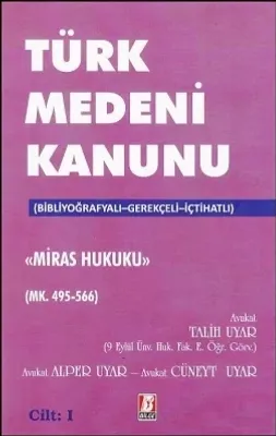 Türk Medeni Kanunu (23-24-25) Miras Hukuku (3 Cilt) Bibliyografyalı – Gerekçeli – İçtihatlı