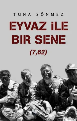 Eyvaz İle Bir Sene (7,62)