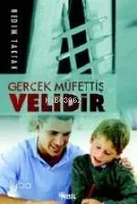 Gerçek Müfettiş Velidir