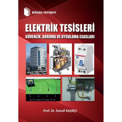 Elektrik Tesisleri Güvenlik, Koruma ve Uygulama Esasları