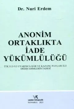 ANONİM ORTAKLIKTA İADE YÜKÜM. NURİ ERDEM 2021