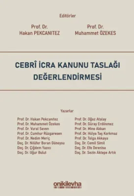 Cebri İcra Kanunu Taslağı Değerlendirmesi Hakan Pekcanıtez