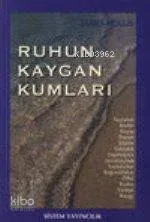 Ruhun Kaygan Kumları