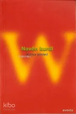 Navên Kurdî (kürtçe İsimler)