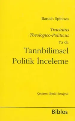 Tractatus Theologico-Politicus Ya da Tanrıbilimsel Politik İnceleme Ba