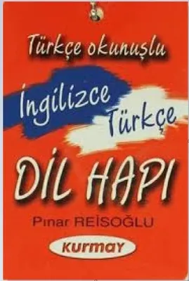 İngilizce - Türkçe Dil Hapı (Türkçe Okunuşlu)