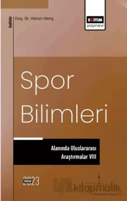 Spor Bilimleri Alanında Uluslararası Araştırmalar VIII