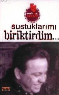 Sustuklarımı Biriktirdim