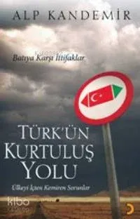 Türk'ün Kurtuluş Yolu