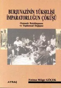 Burjuvazinin Yükselişi İmpartorluğun Çöküşü