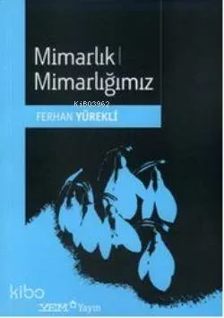 Mimarlık Mimarlığımız