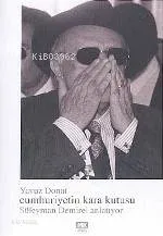 Cumhuriyetin Kara Kutusu Süleyman Demirel Anlatıyor