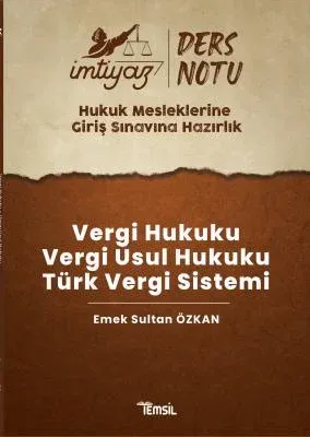İmtiyaz Ders Notları HMGS Vergi Hukuku- Vergi Usul Hukuku- Türk Vergi Sistemi