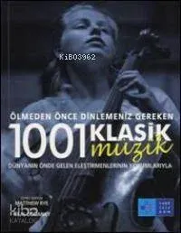 Ölmeden Önce Dinlemeniz Gereken 1001 Klasik Müzik