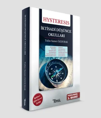 HYSTERESİS İKTİSADİ DÜŞÜNCE OKULLARI %25 indirimli Tufan Samet Özdurak
