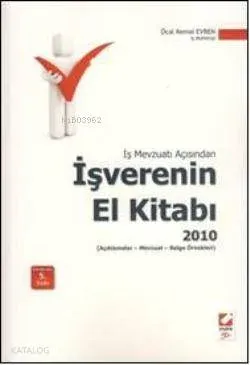 İş Mevzuatı Açısından İşverenin El Kitabı 2010