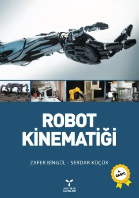 Robot Kinematiği Doç. Dr. Serdar KÜÇÜK