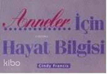 Anneler İçin Hayat Bilgisi