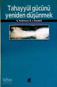 Tahayyül Gücünü Yeniden Düşünmek