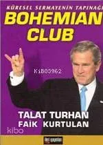 Küresel Sermayenin Tapınağı Bohemıan Club