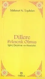 Dillere Pelesenk Olmuş