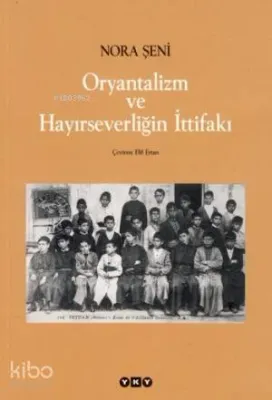 Oryantalizm ve Hayırseverliğin İttifakı
