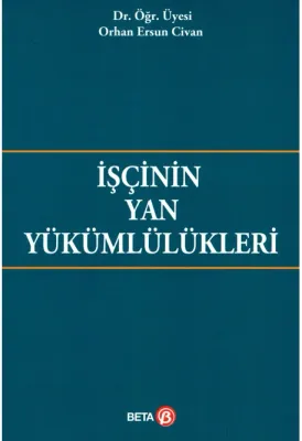 İşçinin Yan Yükümlülükleri